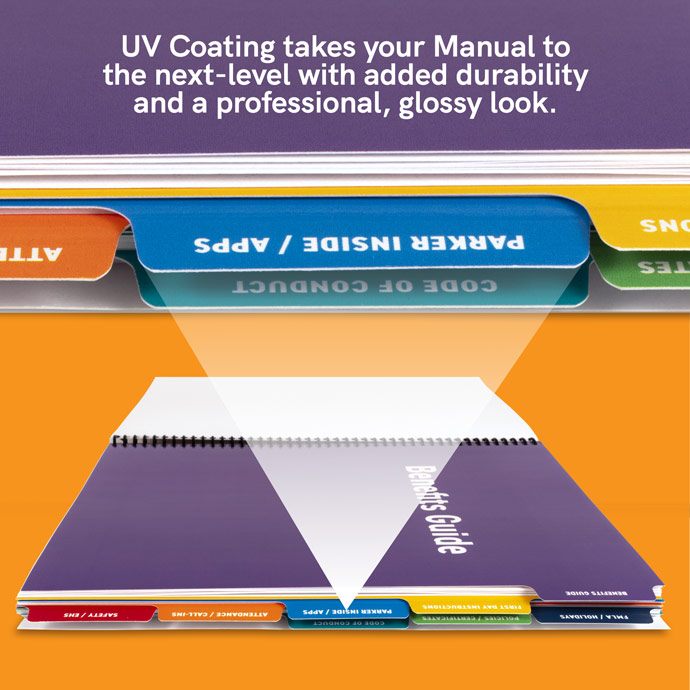 UV Coating takes your Manual to the next level with added durability and a professional, glossy look.